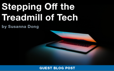 Stepping Off the Treadmill of Tech